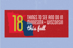 18 fall activities in Minnesota and Wisconsin