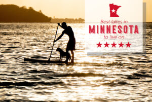 Best lakes in Minnesota to live on