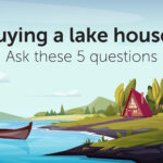 Buying a lake house? Ask these 5 questions